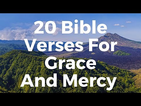 20 Bible Verses For Grace and Mercy