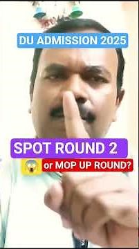 DU CSAS Spot Round 2 Or Mop Up Round ? ll #duspotround #du #cspasspotround #delhiuniversity #munmuns