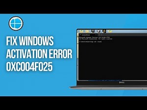 How to Fix Windows Activation Error 0xC004F025