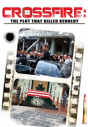 Crossfire: The Plot That Killed Kennedy (2014)