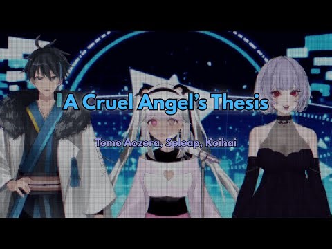 A Cruel Angel's Thesis (ver. Tomo, @sploap, @Koihai_)