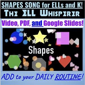 Shapes Song for English Language Learners and Kindergarten, ESL, ENL, ELLs, ELs