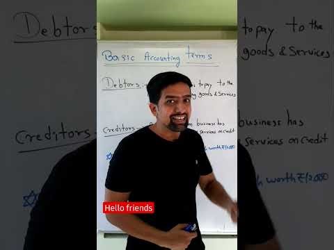 Basic accounting terminology - meaning of Debtor and Creditor