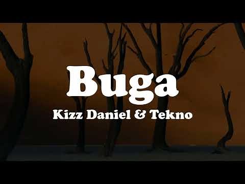 Buga Won (Lyrics) Kizz Daniel ft Tekno Don't Sleep Wake Up Collect Your Money Lemmi See You Go Low