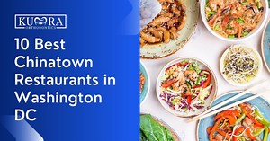 10 Best Chinatown Restaurants in Washington DC | Kumra Orthodontics