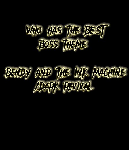 Who has the BEST Boss theme #batim #bendyandtheinkmachine #batdr #bendyandthedarkrevival #bertrumpiedmont #boristhewolf #sammylawrence #inkbendy #inkdemon #aliceangel #wilsonbatdr #auderydrew #foryou #fyp