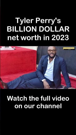 Tyler Perry's Net Worth is in the BILLIONS of Dollars in 2023