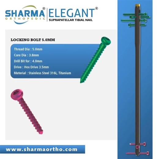 Sharma Suprapatellar Tibial Nail | Sharma Elegant | Locking Bolts & Sizes