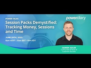 Power Talks: Session Packs Demystified: Tracking Money, Sessions and Time