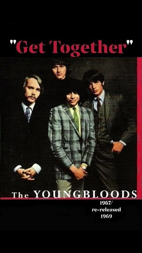 "Get Together" ~Youngbloods 1967/re-release 1969 #Sunday60s #60smusic