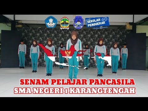 SENAM PELAJAR PANCASILA 🇮🇩 SMA NEGERI 1 KARANGTENGAH