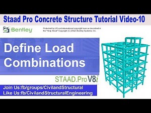 How to Define Load Combinations in Staad Pro V8i V 10