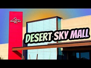 DESERT SKY MALL EXPLORATION - Phoenix, AZ