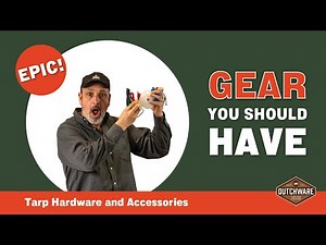 Gear You Should Have: Level Up Your Tarp Shelter with Essential Hardware