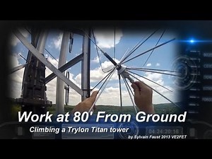 Climbing the 80-Foot Trylon Titan Radio Tower for Maintenance Work -see revised video link (details)