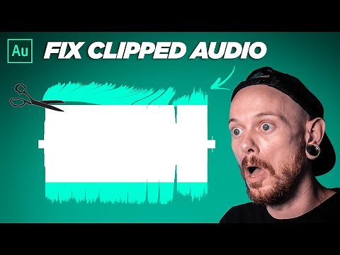 How to Fix Clipped Audio | Adobe Audition 2020