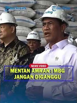 MENTAN AMRAN Minta Jangan Ada yang Ganggu Program MBG