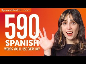 590 Spanish Words You'll Use Every Day - Basic Vocabulary #99