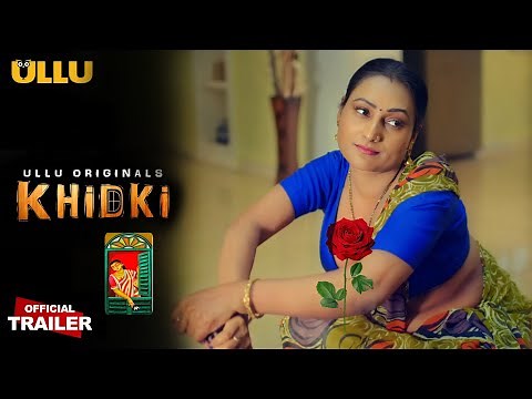 Watch Now | KHIDKI | Official Trailer | Reaction | Ullu Originals | Relesing 24th February |