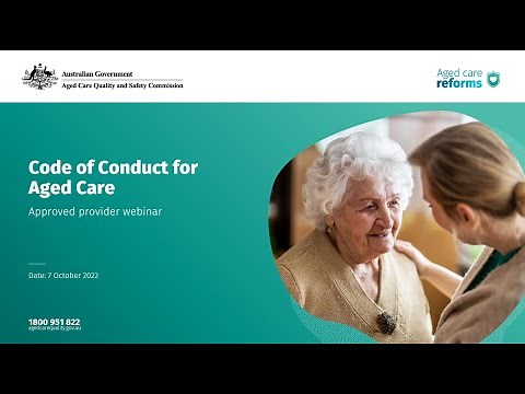 Aged Care Quality and Safety Commission webinar - Code of Conduct for Aged Care (provider session)