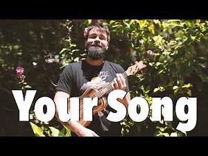 Your Song - Elton John - Ukulele Tutorial