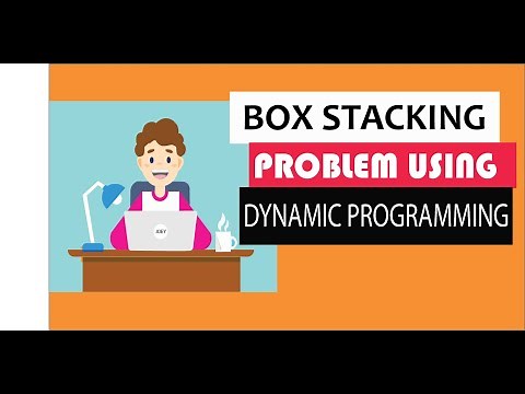 Box stacking problem using dynamic programming : You can't afford to miss out on this