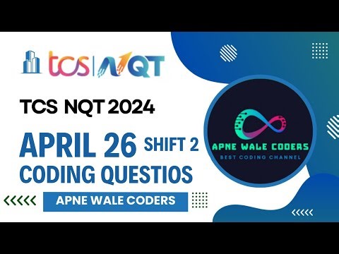 TCS NQT 26th April Coding Questions & Solutions: Mastering the Shift 2 Coding Questions