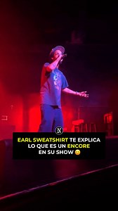 82K views · 2.1K reactions | #EarlSweatshirt te explica lo que es un #Encore en su show  | The N - Hip Hop News | Facebook