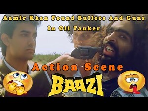 Aamir Khan Found Bullets And Guns In Oil Tanker | Action Scene | Baazi | Bollywood Hindi Movie