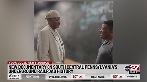 New documentary on south-central Pennsylvania's underground railroad history