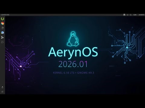 AerynOS 2026.01 Is Here! Linux Kernel 6.18 LTS + GNOME 49.3 Explained