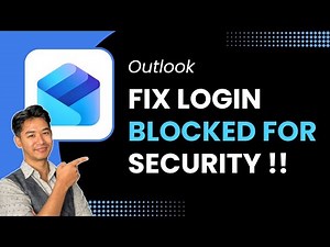 How to Fix Outlook Login Blocked for Security !