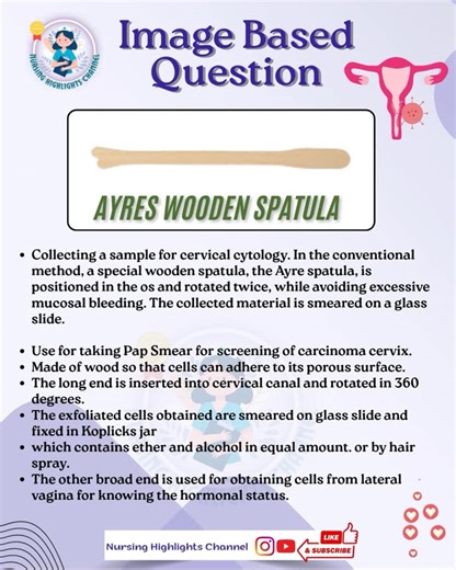 Nursing Highlights Channel | 🪵 AYRES WOODEN SPATULA- Most important Image base questions🎯 👉🏻 Collecting a sample for cervical cytology. In the conventional method, a... | Instagram