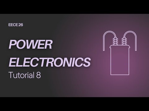 Power || Single Phase Transformers || Tutorial 8