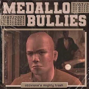 Oblivion's Mighty Trash - Medallo Bullies