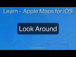 Apple Maps Tutorial: Master the "Look Around" Street-Level View (Lesson 9)