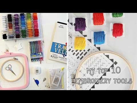 10 Must Have Embroidery Tools