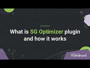 What is Speed Optimizer plugin by SiteGround and how it works | Tutorial