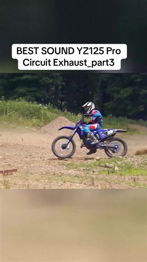 YZ125 Pro Circuit Exhaust: Best Sound Part 3