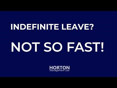 “Out Indefinitely”? How Employers Should Handle Extended Leave Requests