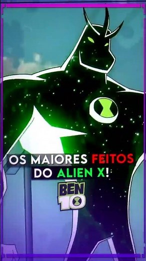 ALIEN X'S GREATEST ACHIEVEMENTS in Ben 10!