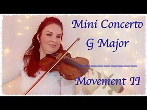 Mini Concerto (original) | Movement II | Violin Performance