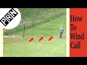 Wind Reading Practice For Long Range Shooting