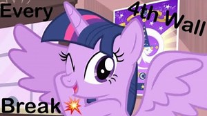 【MLP】所有打破第4面墙合集（9分钟纯享）