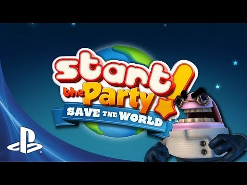 Start the Party! Save the World - Official Trailer
