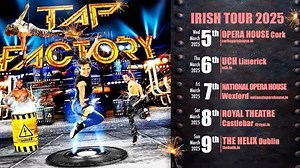 ⚠ TAP FACTORY is coming for the first time in Ireland 🇮🇪 in March 2025 🤩! 📆 Tour dates : www.tapfactory.com 👀 5 March : Cork Opera House CORK 6 March : University Concert Hall LIMERICK 7 March : National Opera House WEXFORD 8 March : TF Royal Hotel & Theatre CASTLEBAR 9 March : The Helix DUBLIN 📌 Check it now ! Share with your friends ! 🥳 #10thanniversary #tapfactory #familyfriendly #firsttimeinireland | TAP FACTORY