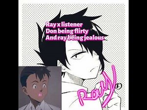 Ray x listener don doing flirty and Ray being jealous