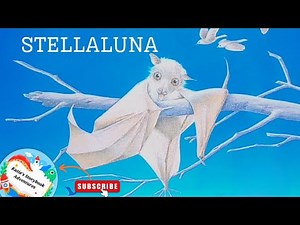 Kids Book Read Aloud STELLALUNA by Janell Cannon