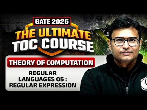Theory of Computation | Regular Languages 05 | Regular Expression | CS & IT | GATE 2026 Preparation