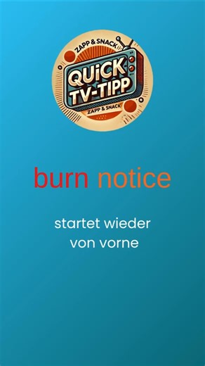 🔥 Burn Notice | Die Agentenserie startet neu | Quick-TV-Tipp